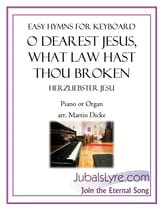 O Dearest Jesus, What Law Hast Thou Broken piano sheet music cover